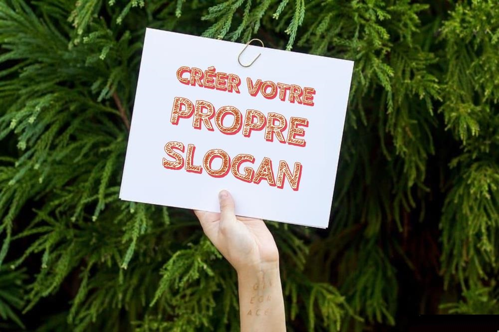 Créer votre slogan Créer votre slogan